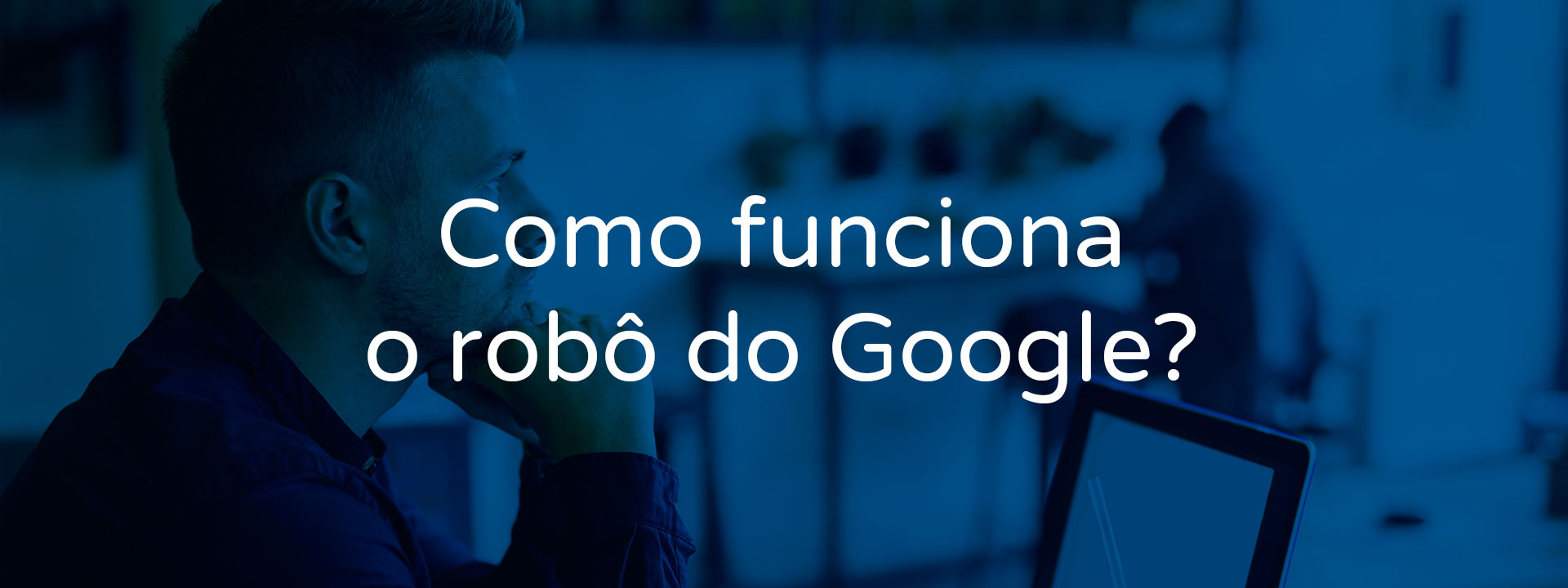 Entenda como as pessoas alternam entre a busca do Google e os