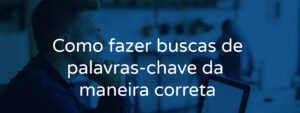 Como fazer buscas de palavras-chave no Google Ads