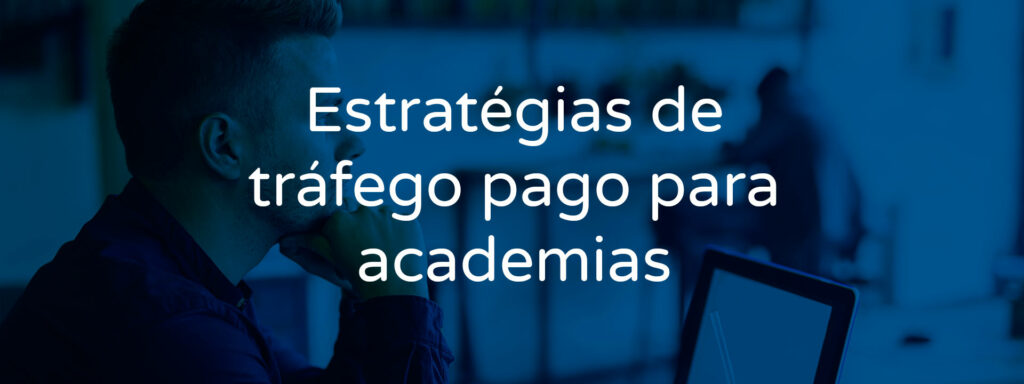 estrategias-trafego-pago-academias