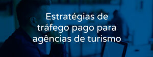 estrategias-trafego-pago-agencias-turismo