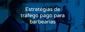 estrategias-trafego-pago-barbearia